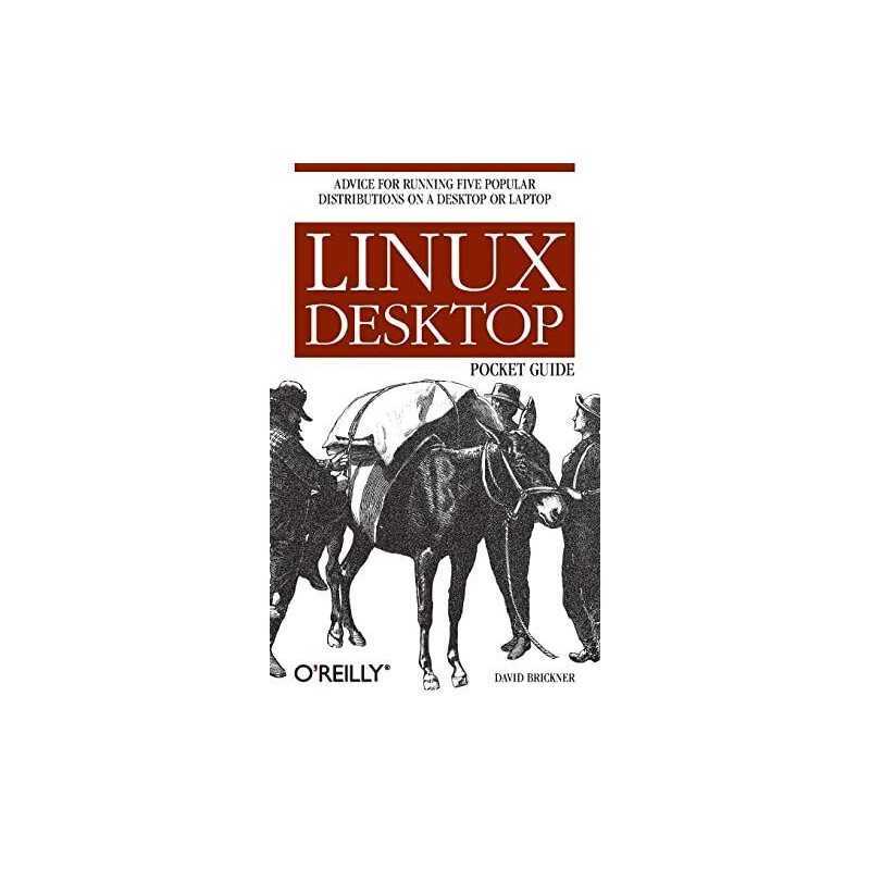 Linux Desktop Pocket Guide: Advice for Running Fi... by David Brickner Paperback