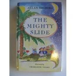 The Mighty Slide: Stories in Verse by Ahlberg, Allan Hardback Book
