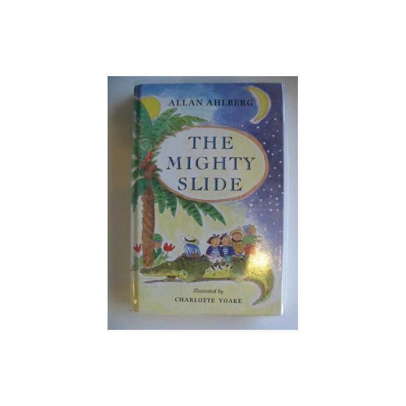 The Mighty Slide: Stories in Verse by Ahlberg, Allan Hardback Book