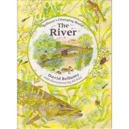 The River (David Bellamys Changing World S.) by Bellamy, David Hardback Book