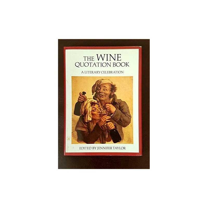 The Wine Quotation Book: A Literary Celebration Paperback Book  Fast