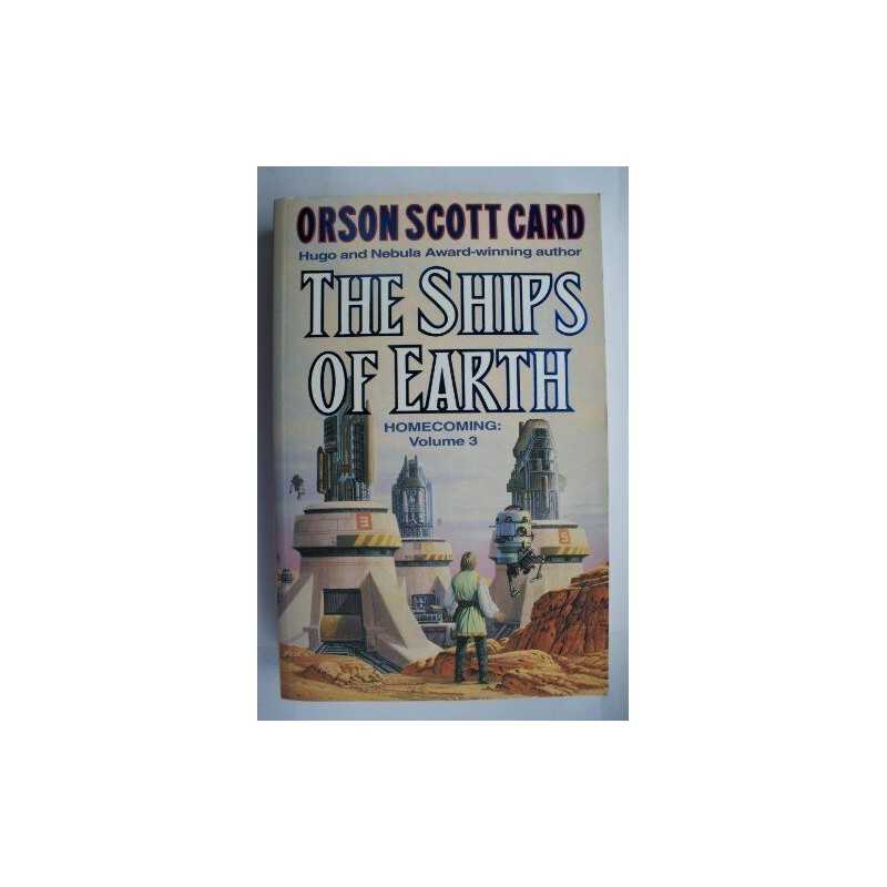 The Ships Of Earth: Homecoming Series, book 2:... by Card, Orson Scott Paperback