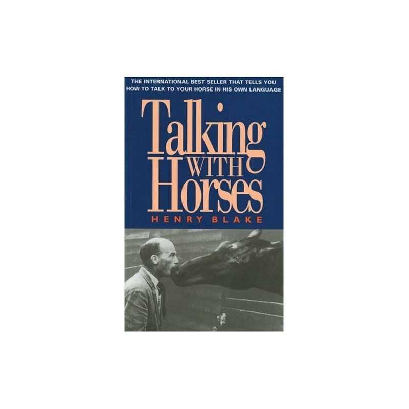 Talking with Horses: A Study of Communi..., Blake, H. N