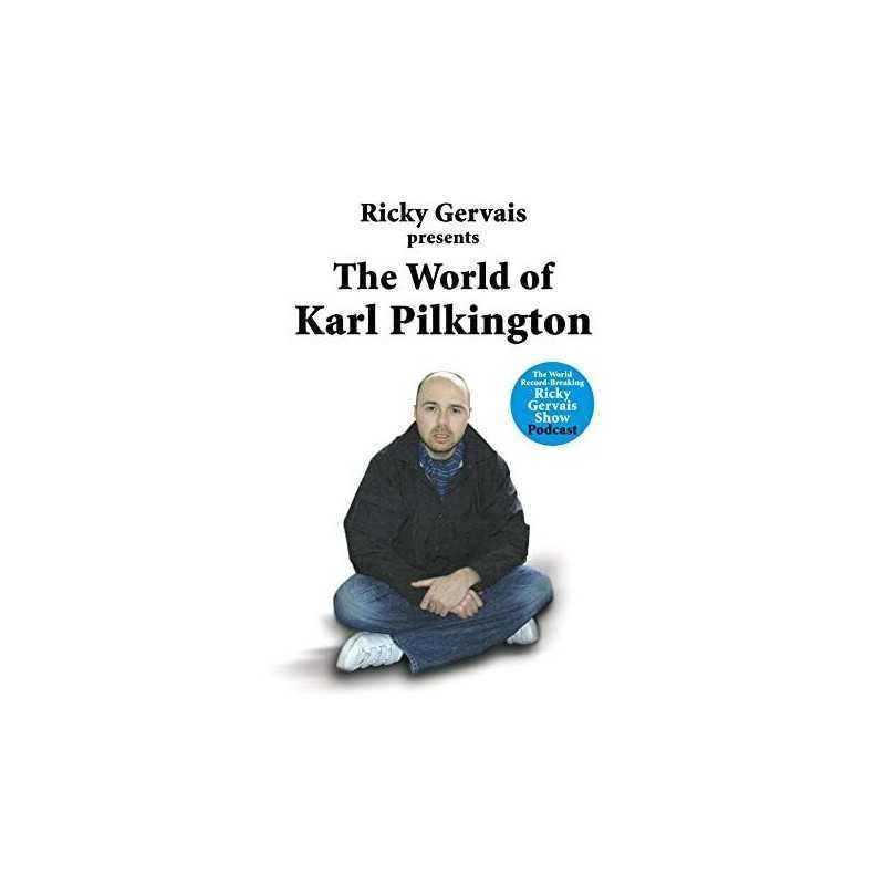 The World of Karl Pilkington by Gervais, Ricky Hardback Book