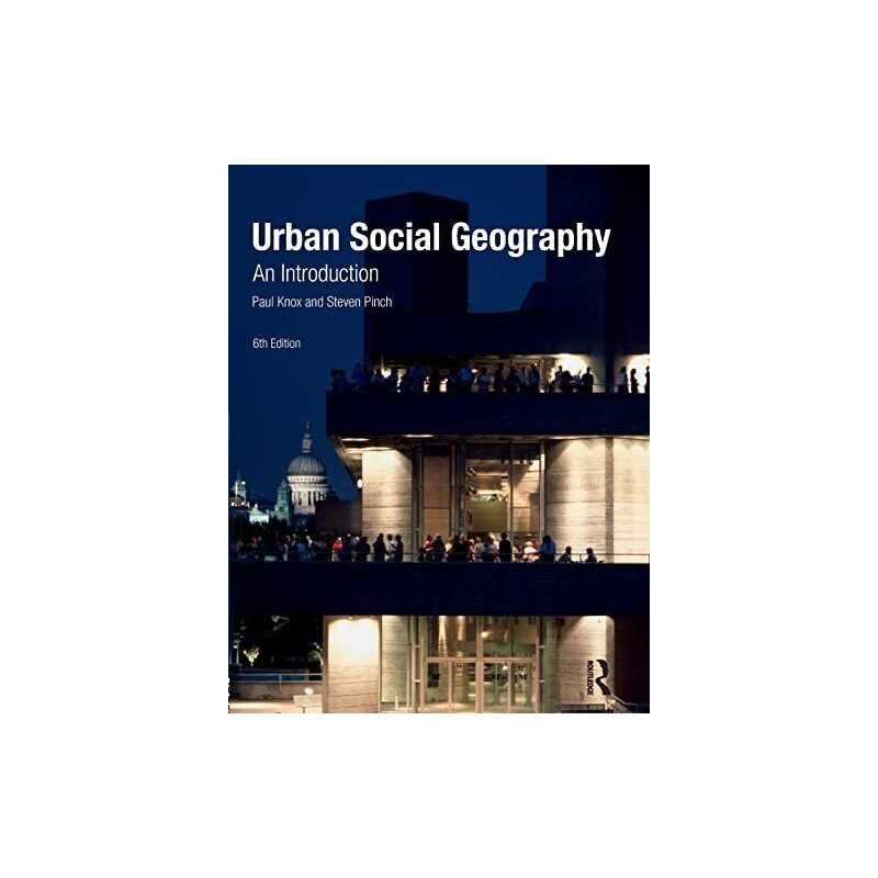 Urban Social Geography: An Introduction by Knox, Paul Paperback Book