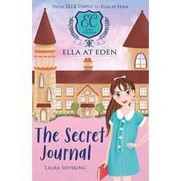 Ella at Eden #2: The Secret Journal