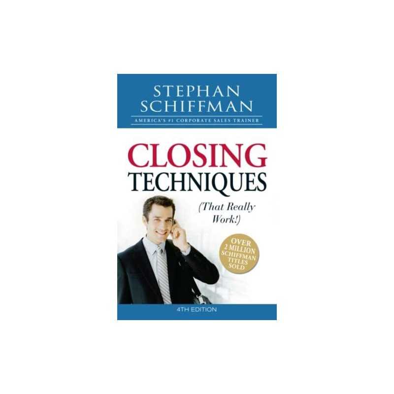 Closing Techniques (That Really Work!) by Schiffman, Stephan Paperback Book The