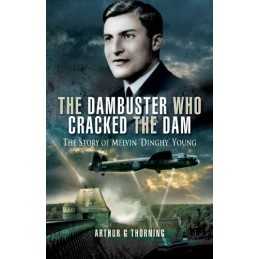 Dambuster Who Cracked the Dam, The:..., Thorning, Arthu