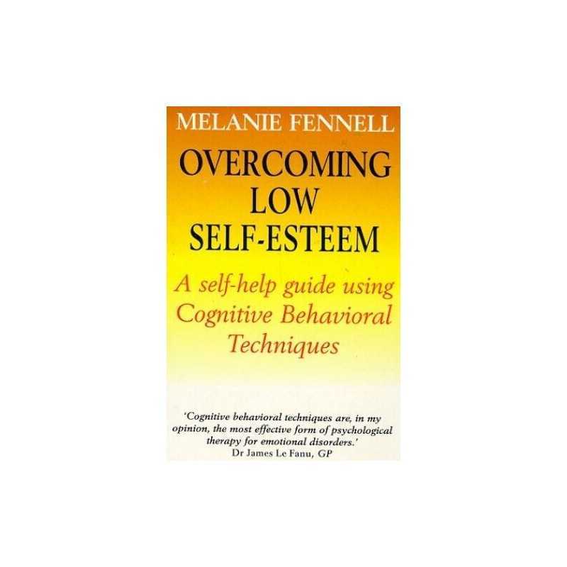 Overcoming Low Self-Esteem, 1st Edition: A S... by Fennell, Dr Melanie Paperback