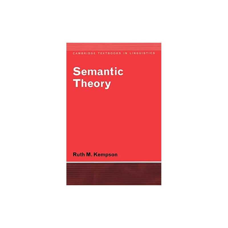 Semantic Theory (Cambridge Textbooks in Linguis... by Kempson, Ruth M. Paperback