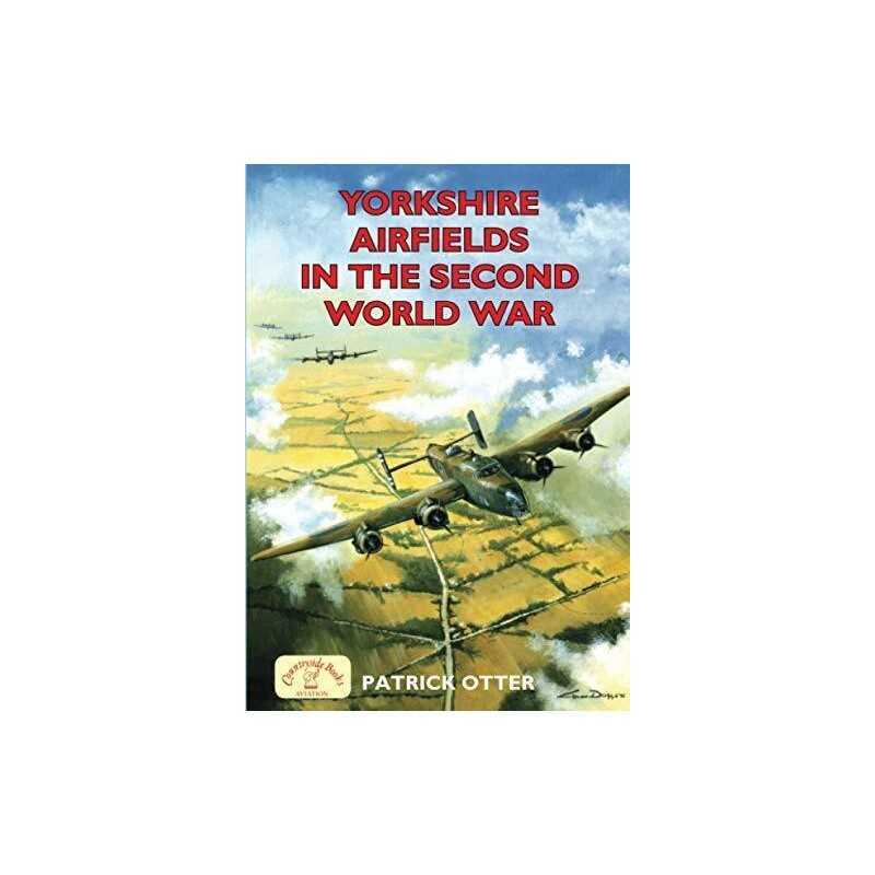 Yorkshire Airfields in the Second World War by Otter, Patrick Paperback Book The