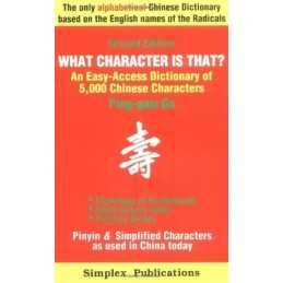 What Character Is That?: An Easy-access Dictionary o...