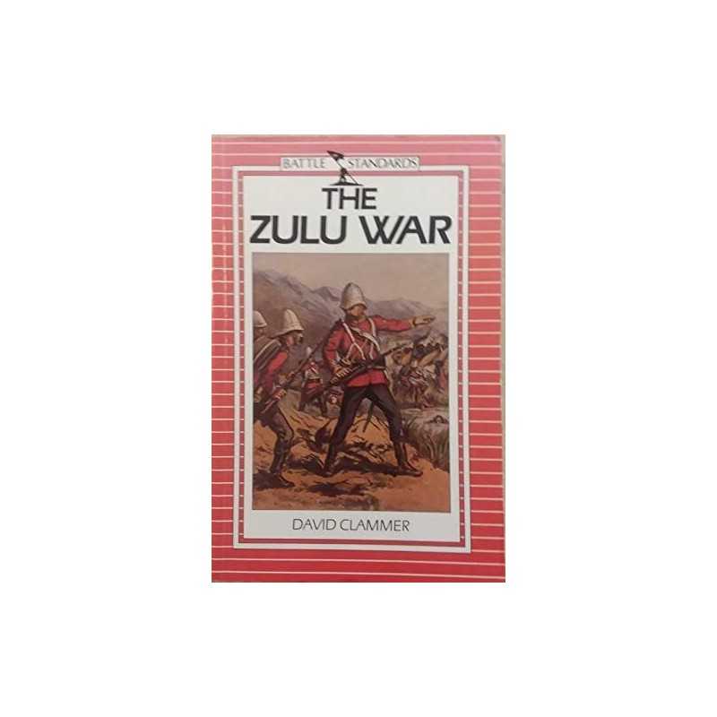 The Zulu War (Battle standards) by Clammer, David Hardback Book  Fast