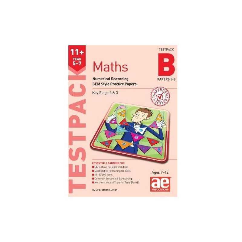 11+ Maths Year 5-7 Testpack B Papers 5-8: Numerical Rea... by Curran, Stephen C.