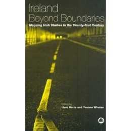 Ireland Beyond Boundaries: Mapping Irish Studies in ...