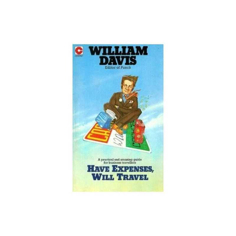 Have Expenses, Will Travel: Handbook..., Davis, William