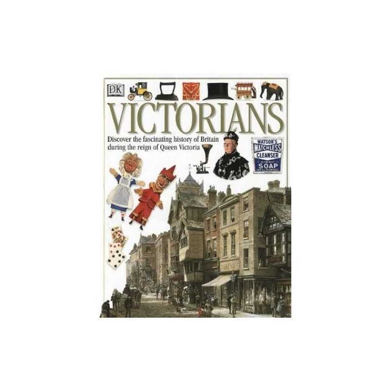 VICTORIANS 1st Edition - Cased (Eyewitness Guides) by Krammer, Ann Hardback The