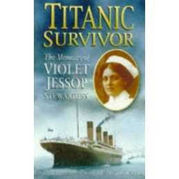 Titanic Survivor: The Memoirs of Violet Jessop St... by Jessop, Violet Paperback
