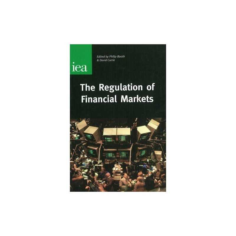 The Regulation of Financial Markets