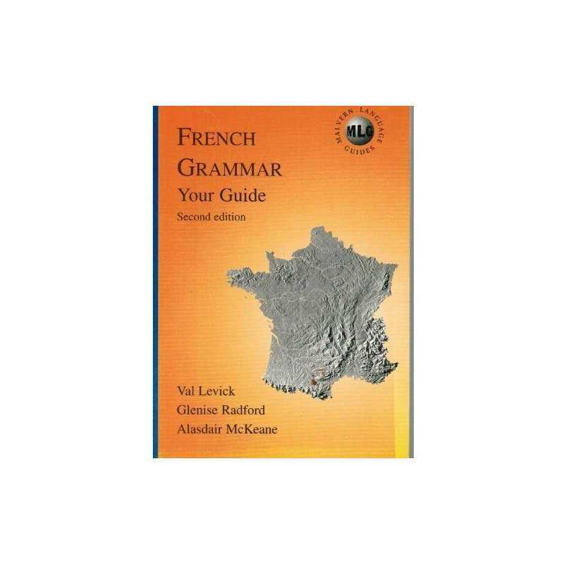 French Grammar: Your Guide, McKeane, Alasdair