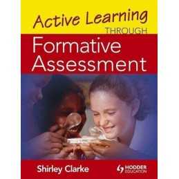 Active Learning through Formative Assessment by Clarke, Shirley Paperback Book