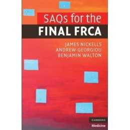 SAQs for the Final FRCA, Nickells, James