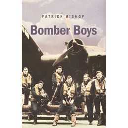 Bomber Boys: Fighting Back 1940-1945 by Bishop, Patrick Hardback Book