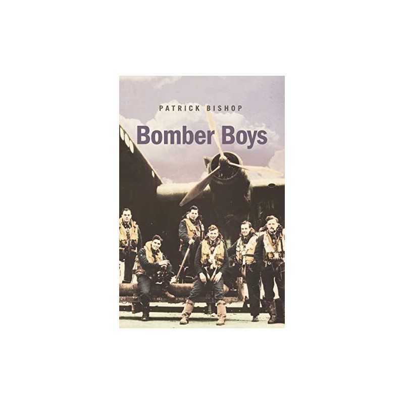 Bomber Boys: Fighting Back 1940-1945 by Bishop, Patrick Hardback Book