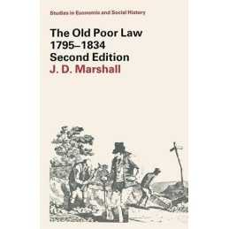 The Old Poor Law, 1795-1834 (Studies in Economic ... by Marshall, J.D. Paperback