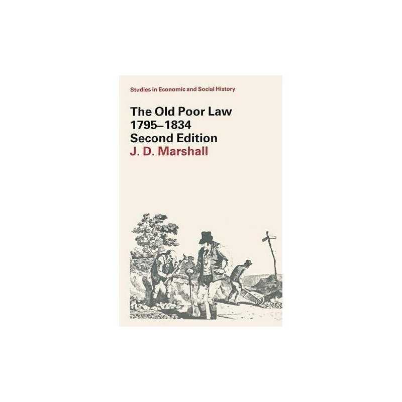 The Old Poor Law, 1795-1834 (Studies in Economic ... by Marshall, J.D. Paperback