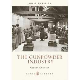 Gunpowder Industry (Shire Album): No. 160 (Shire... by Crocker, Glenys Paperback