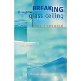 Breaking Through the Glass Ceiling: Women ..., Wirth, L