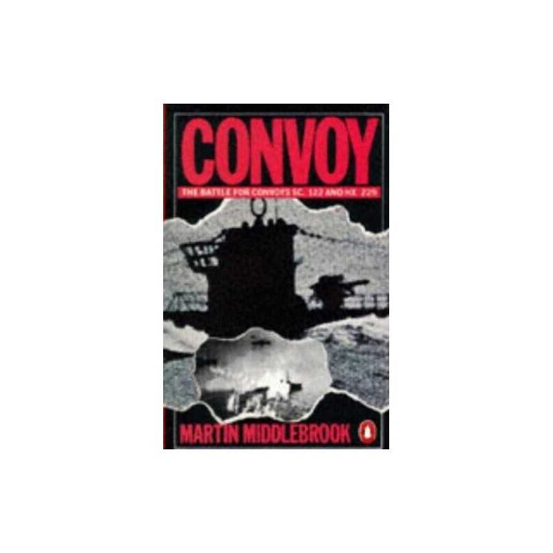 Convoy: The Battle For Convoys Sc.122 And Hx... by Middlebrook, Martin Paperback