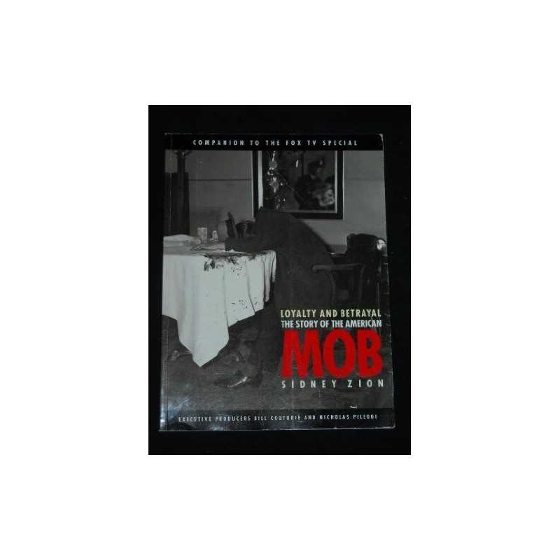 Loyality and Betrayal: The Story of the American Mob (A Lookou... Paperback Book