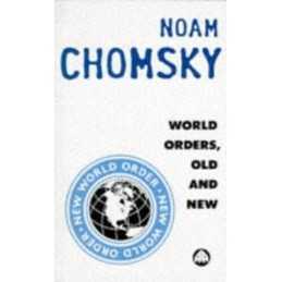 World Orders, Old and New by Chomsky, Noam Paperback Book
