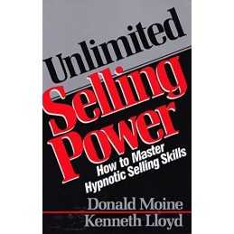 Unlimited Selling Power: How to Master Hypnotic... by Moine, Donald J. Paperback