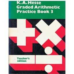 Tchrs (Bk. 3) (Graded Arithmetic Pract..., Hesse, K.A.