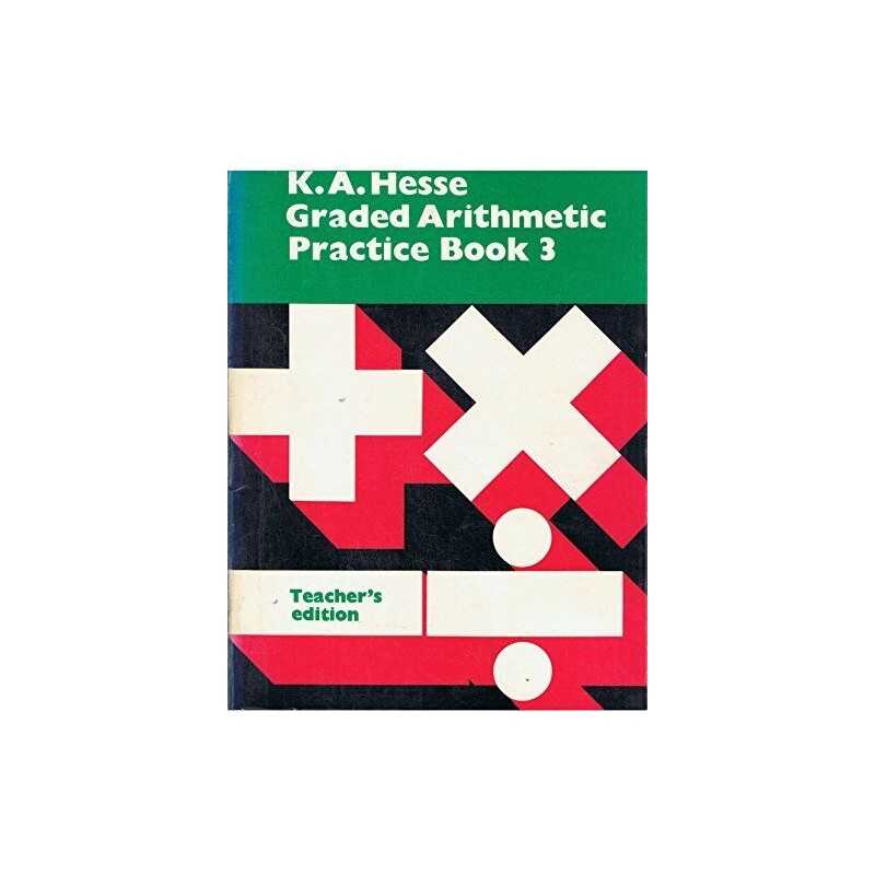 Tchrs (Bk. 3) (Graded Arithmetic Pract..., Hesse, K.A.