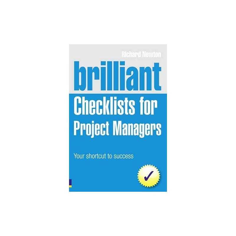 Brilliant Checklists for Project Managers: Your ... by Newton, Richard Paperback