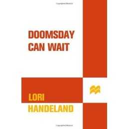 Doomsday Can Wait (Phoenix Chronicles), Handeland, Lori