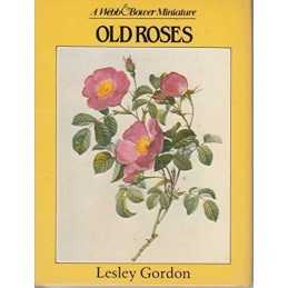 Old Roses by Gordon, Lesley Hardback Book