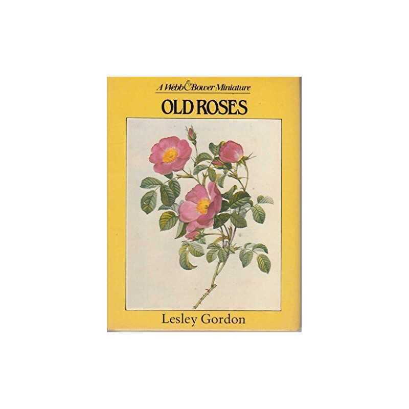 Old Roses by Gordon, Lesley Hardback Book