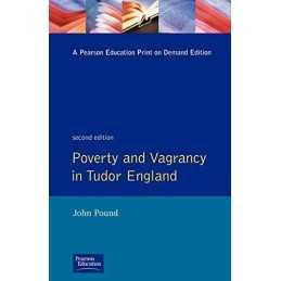 Poverty and Vagrancy in Tudor England (Seminar St... by Pound, John F. Paperback