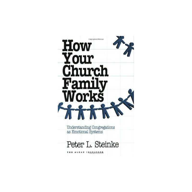 How Your Church Family Works: Understanding Congregations... by Steinke, Peter L