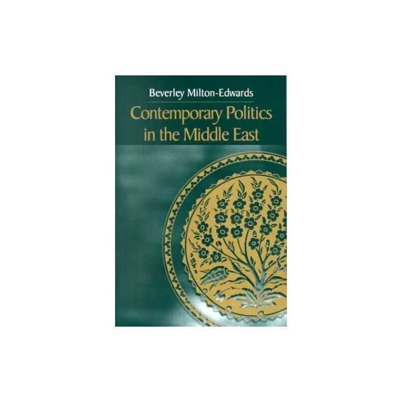 Contemporary Politics in the Middle East by Milton-Edwards, Beverley Paperback