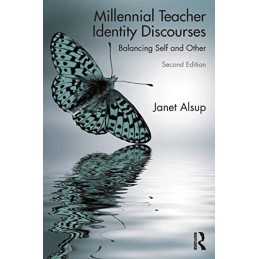 Millennial Teacher Identity Discourses..., Alsup, Janet