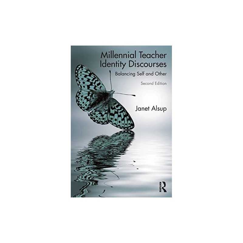 Millennial Teacher Identity Discourses..., Alsup, Janet