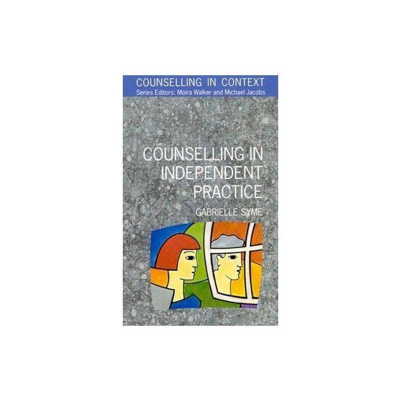 Counselling in Independent Practice (UK Higher Education OU... by SYME Paperback