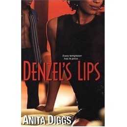 Denzels Lips, Diggs, Anita Doreen