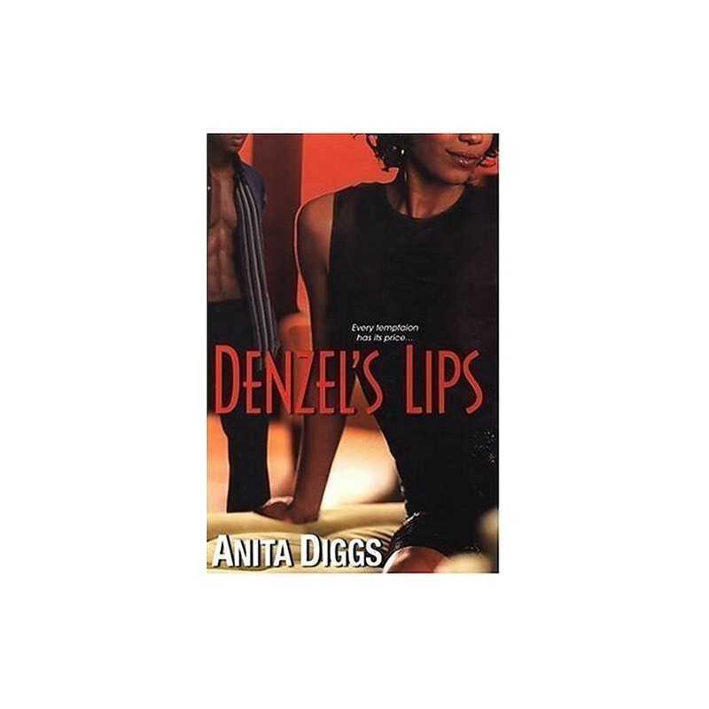 Denzels Lips, Diggs, Anita Doreen
